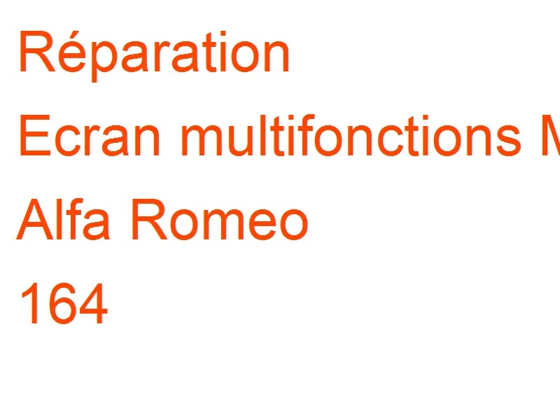 Ecran multifonctions MID Alfa Romeo 164