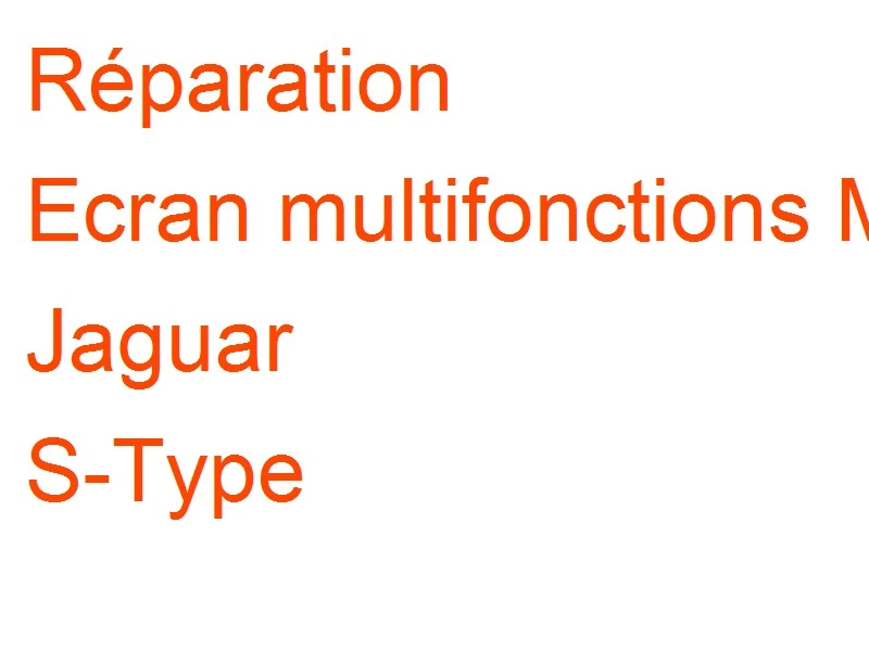 Ecran multifonctions MID Jaguar S-Type