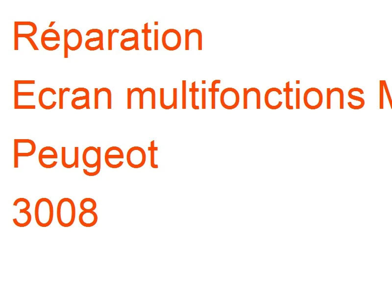 Ecran multifonctions MID Peugeot 3008