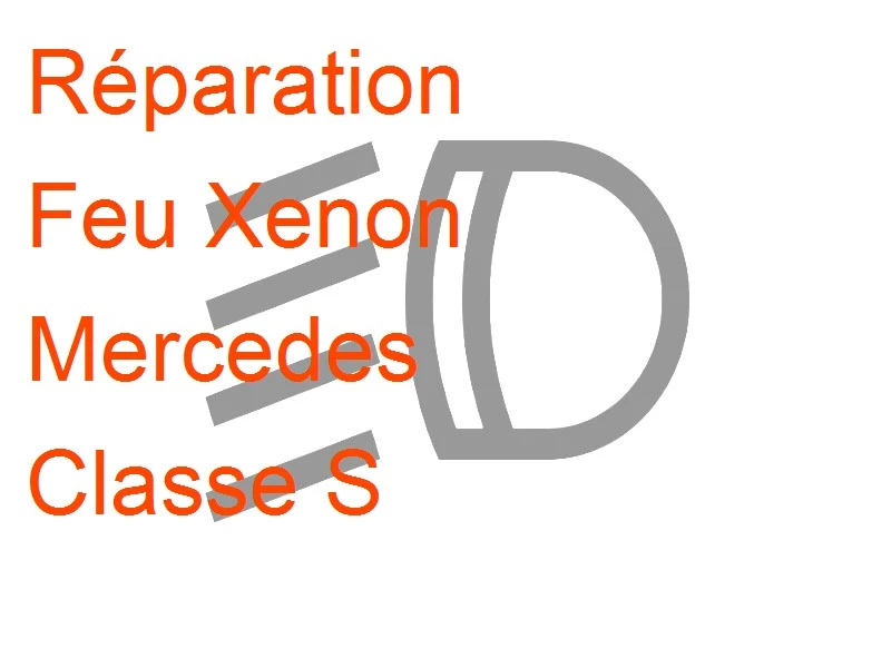 Feu Xenon Mercedes Classe S