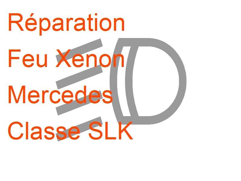 Feu Xenon Mercedes Classe SLK
