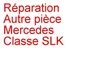 Autre pièce Mercedes Classe SLK