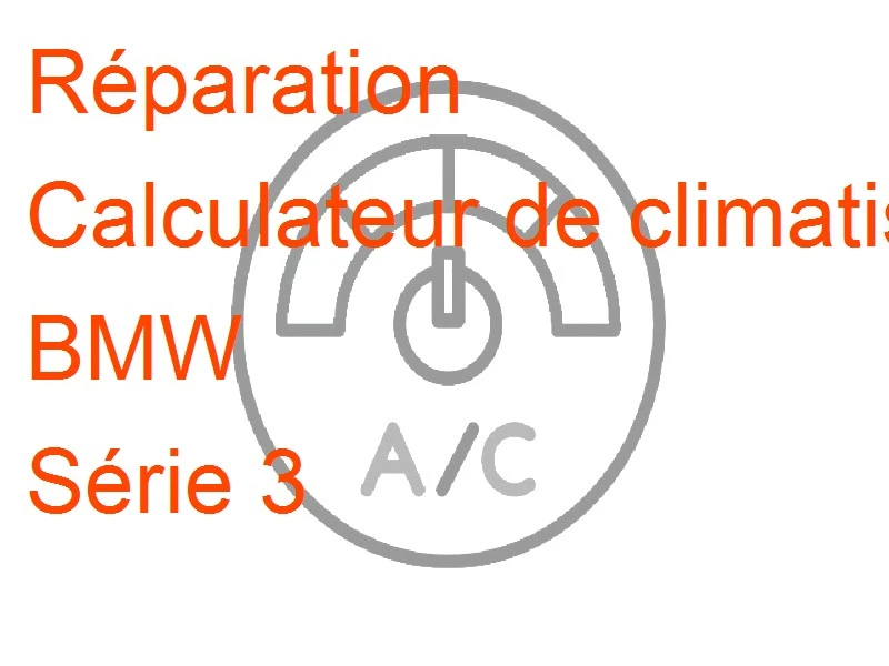 Calculateur de climatisation BMW Série 3