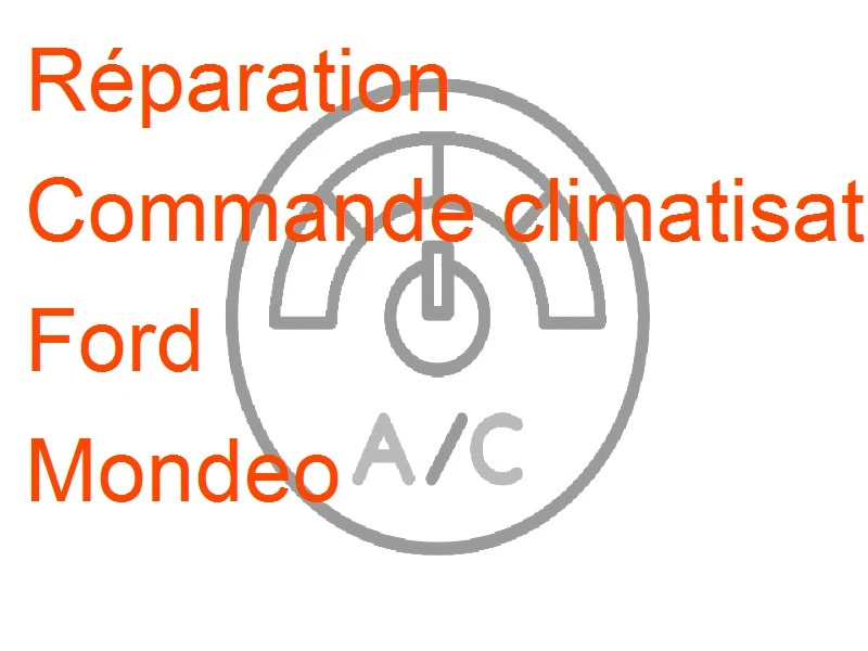 Commande climatisation Ford Mondeo