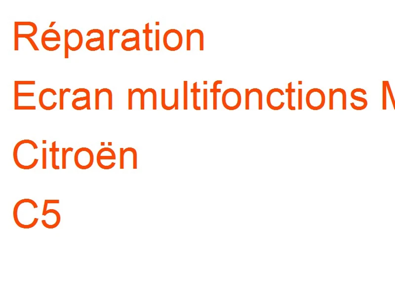 Ecran multifonctions MID Citroën C5