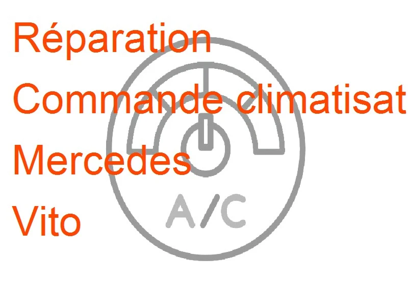 Commande climatisation Mercedes Vito