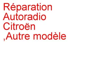 Autoradio Citroën ,Autre modèle