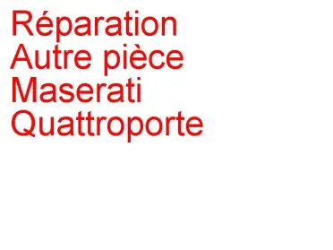 Autre pièce Maserati Quattroporte