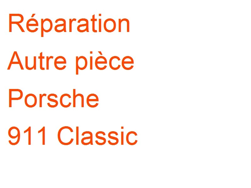 Autre pièce Porsche 911 Classic