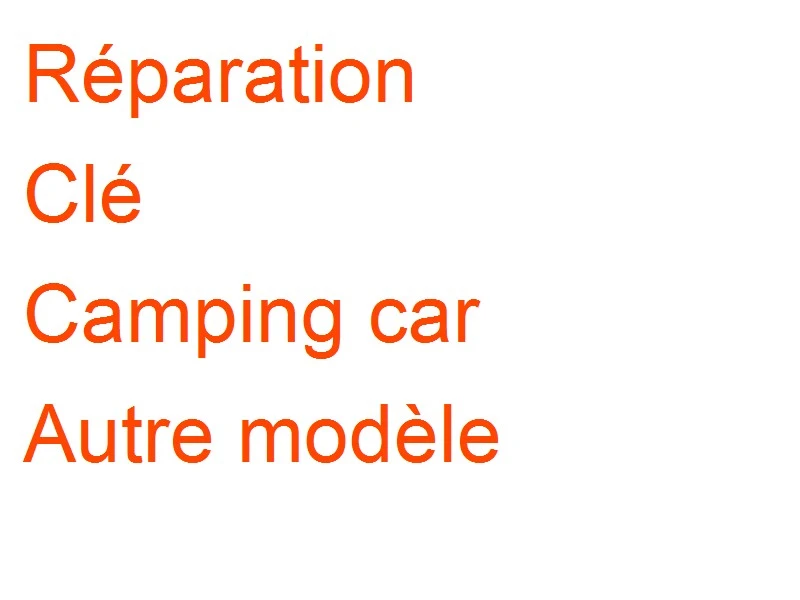 Clé Camping car Autre modèle