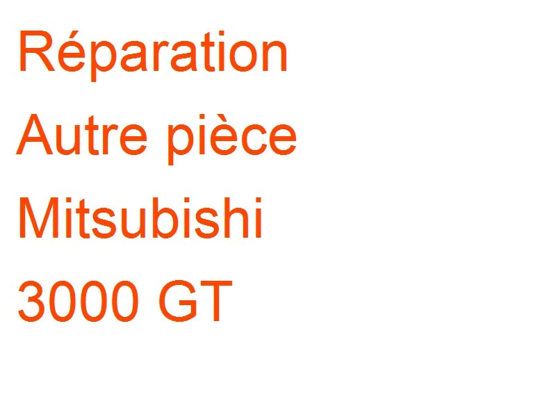 Autre pièce Mitsubishi 3000 GT