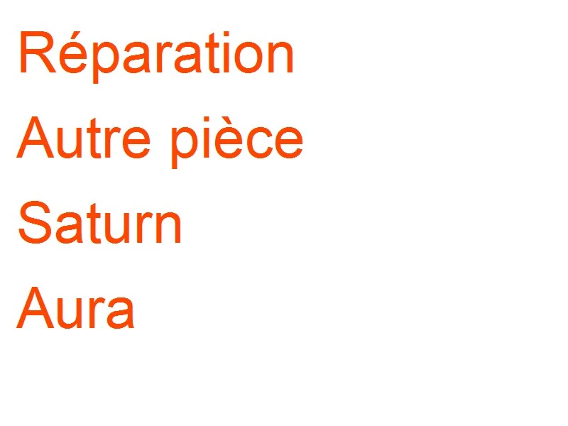 Autre pièce Saturn Aura
