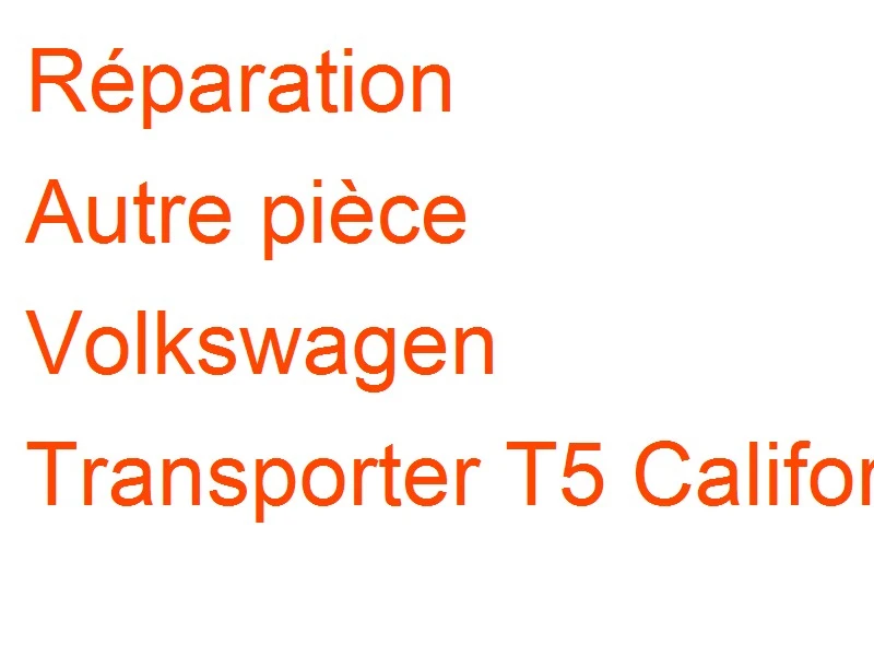 Autre pièce Volkswagen Transporter T5 California