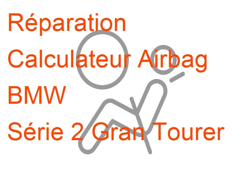 Calculateur Airbag BMW Série 2 Gran Tourer