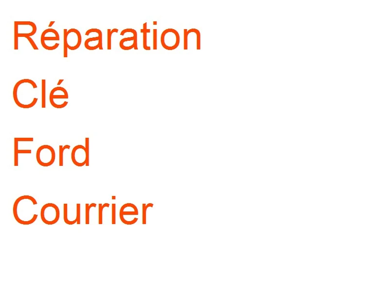 Clé Ford Courrier