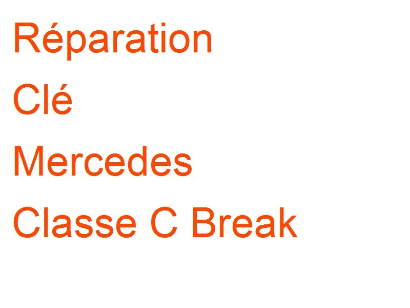 Clé Mercedes Classe C Break