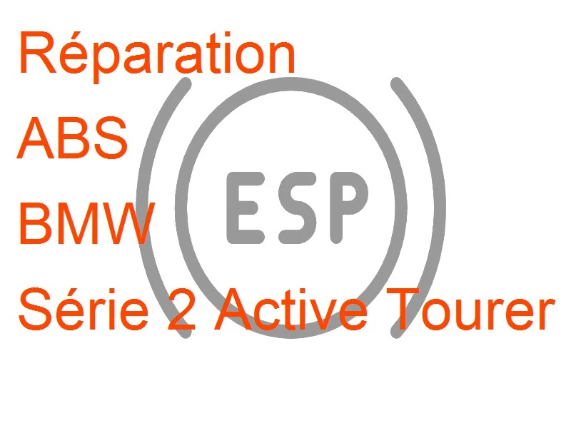 ABS BMW Série 2 Active Tourer