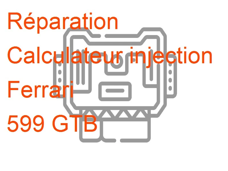 Calculateur injection Ferrari 599 GTB