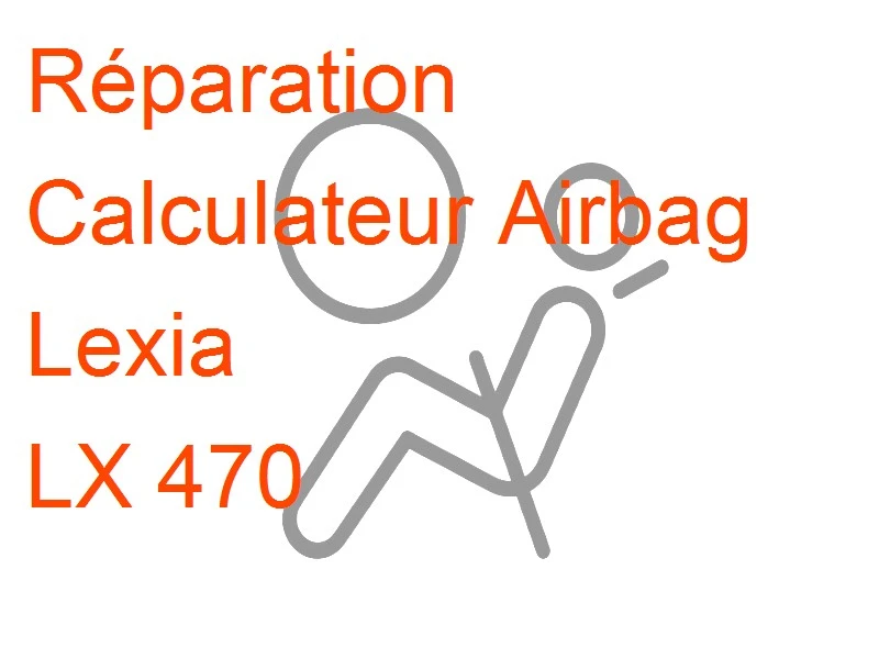 Calculateur Airbag Lexia LX 470