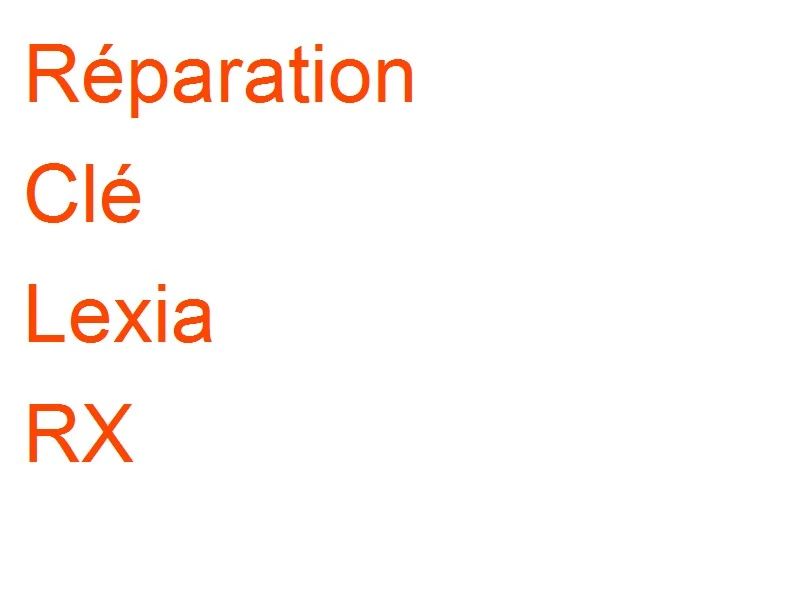 Clé Lexia RX