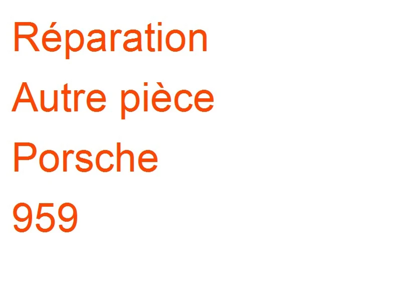 Autre pièce Porsche 959