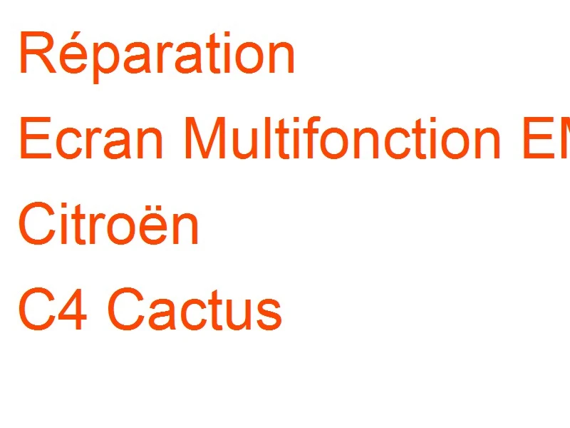 Ecran Multifonction EMF D Citroën C4 Cactus