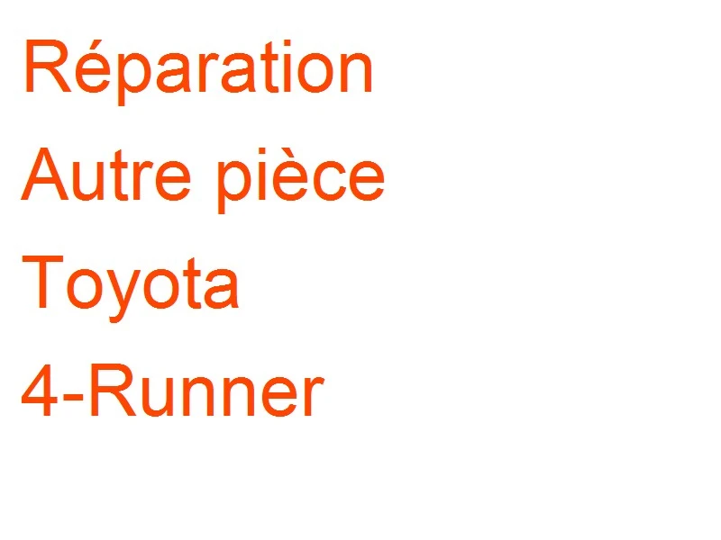 Autre pièce Toyota 4-Runner