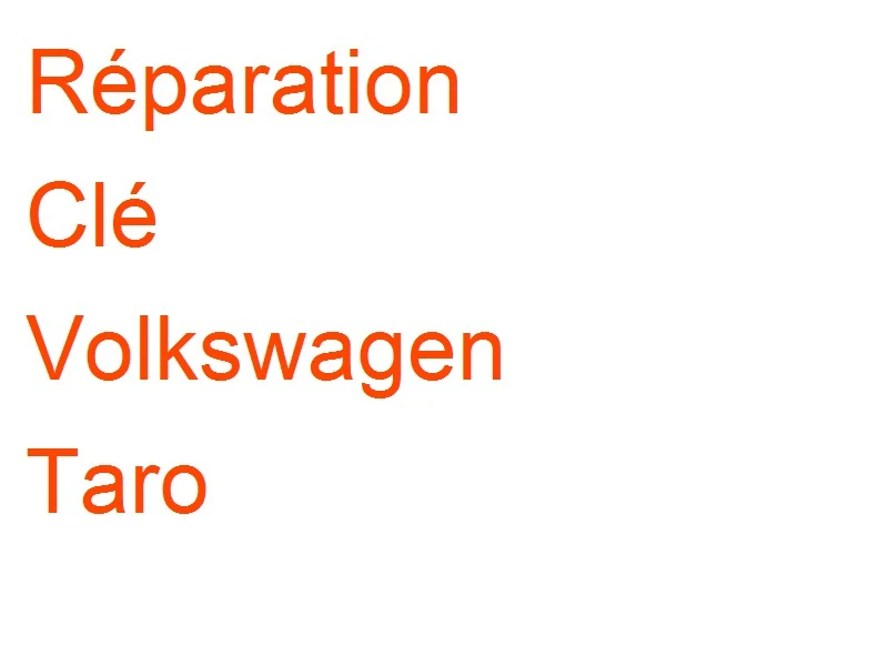Clé Volkswagen Taro