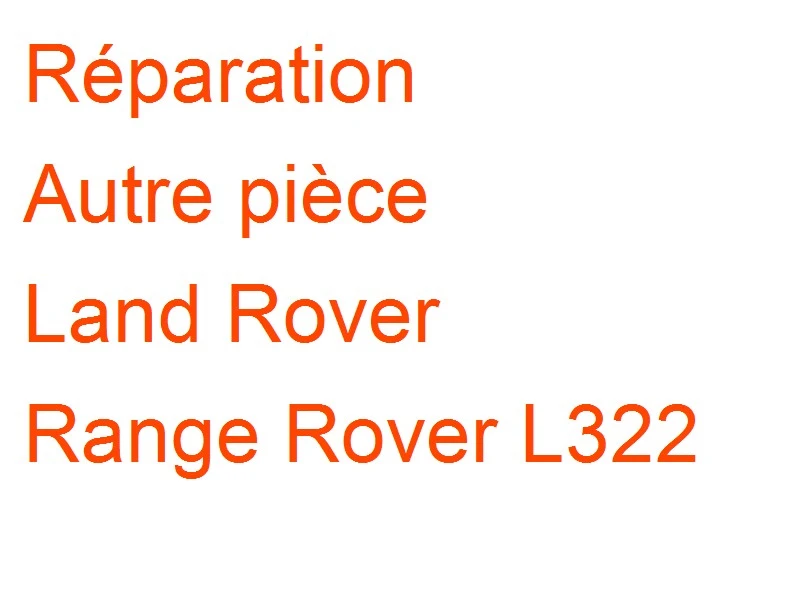 Autre pièce Land Rover Range Rover L322
