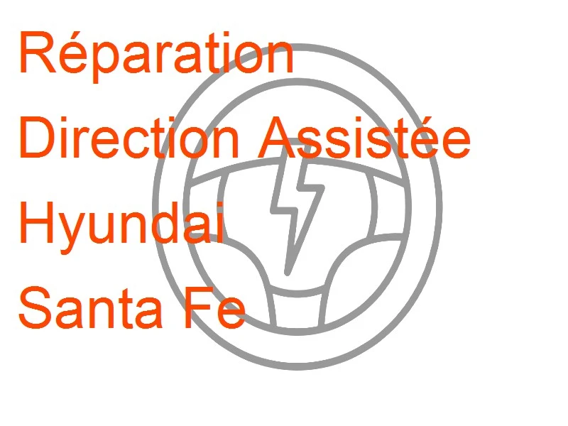 Direction Assistée Hyundai Santa Fe