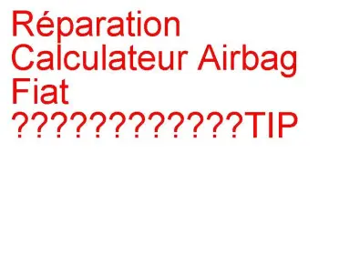 Calculateur Airbag Fiat Tipo
