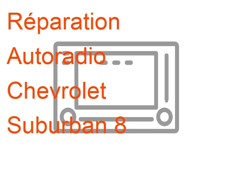 Autoradio Chevrolet Suburban 8