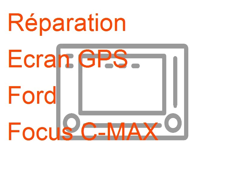 Ecran GPS Ford Focus C-MAX