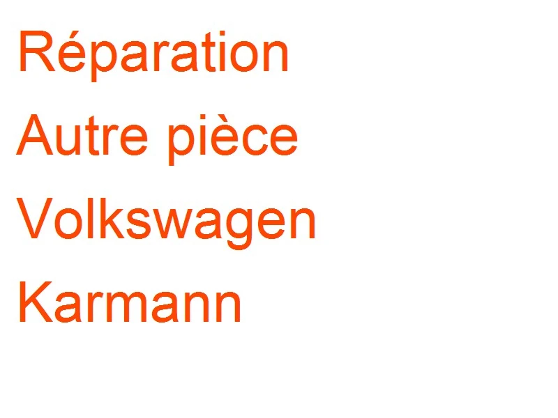 Autre pièce Volkswagen Karmann