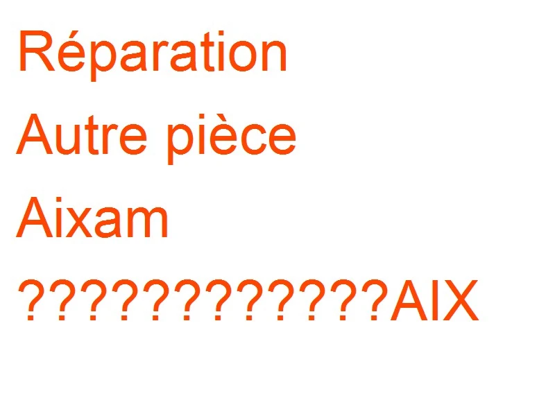 Autre pièce Aixam ????????????AIX
