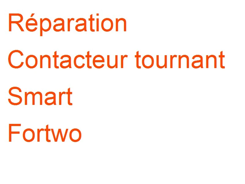Contacteur tournant Smart Fortwo
