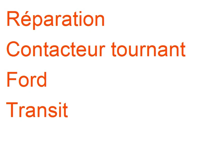 Contacteur tournant Ford Transit