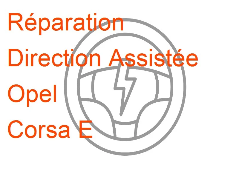 Direction Assistée Opel Corsa E