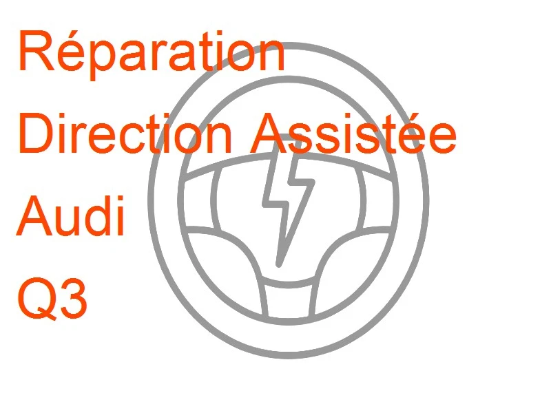 Direction Assistée Audi Q3