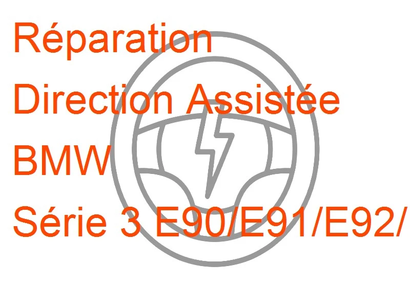 Direction Assistée BMW Série 3 E90/E91/E92/E93