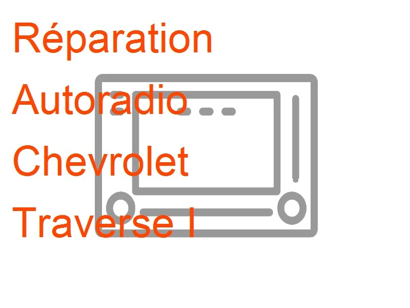 Autoradio Chevrolet Traverse I