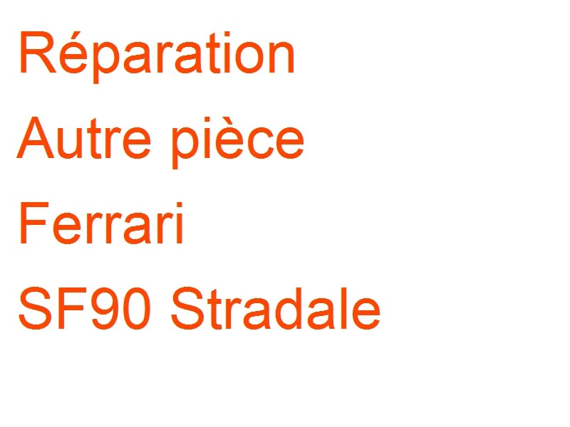 Autre pièce Ferrari SF90 Stradale