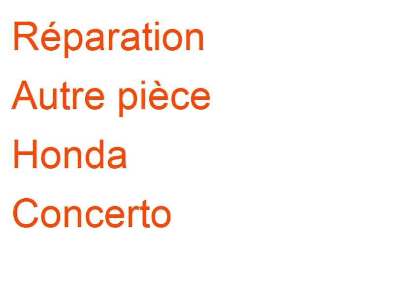 Autre pièce Honda Concerto