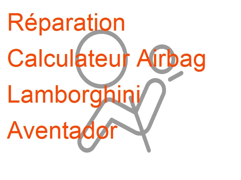 Calculateur Airbag Lamborghini Aventador