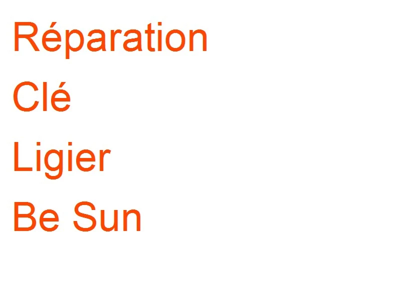Clé Ligier Be Sun