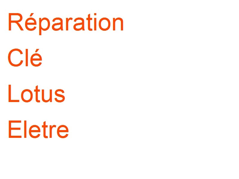 Clé Lotus Eletre