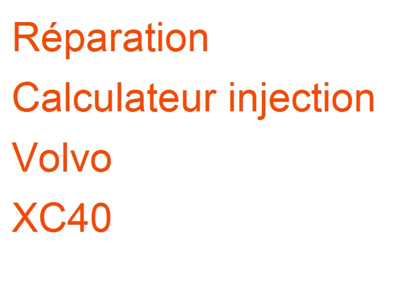 Calculateur injection Volvo XC40