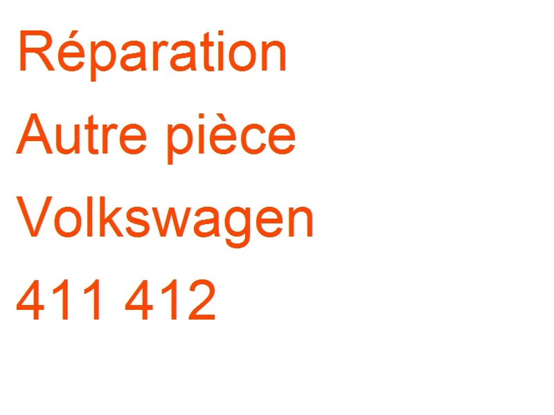 Autre pièce Volkswagen 411 412